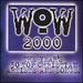 Wow 2000: the Year's 30 Top Christian Artists and Songs