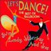 Let's Dance: the Best of Ballroom Swing, Lindy, Jitterbug & Jive