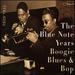 The Blue Note Years: Boogie, Blues & Bop