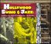 Hollywood Swing & Jazz: Hot Numbers From Classic M-G-M, Warner Bros. & Rko Films