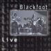 Live: Blackfoot