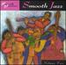 Smooth Grooves: Smooth Jazz Vol. 2