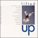 Lifted Up: Songs of Faith Love and Inspiration