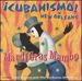 Mardi Gras Mambo-Icubanismo! in New Orleans Featuring John Boutte and the Yockamo All-Stars