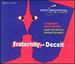 Fraternity of Deceit: a Chamber Music Drama