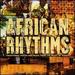 African Rhythms-Traditional Voices and Music From the Heart of Africa