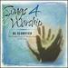 Songs 4 Worship: Be Glorified-the Greatest Praise & Worship Songs of All Time
