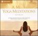 A.M. Yoga Meditations