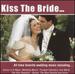 Kiss the Bride