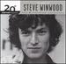 The Best of Steve Winwood-20th Century Masters: (Millennium Collection)