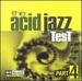 The Acid Jazz Test Part 4