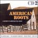 American Roots a History of American Folk Music Cd #2