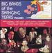 Big Bands of the Swinging Years, Vol. 1