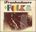 Troubadours of Folk: 60'S Acoustic Explosion