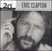 The Best of Eric Clapton 20th Century Masters the Millennium Collection
