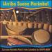 Arriba Suena Marimba: Currulao Marimba Music from Colombia