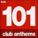 101 Club Anthems