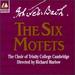 The Six Motets