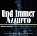 Und Immer Azzuro: Seine 20 Gren Erfolge 1962-1997
