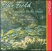 John Field: Complete Piano Music, Vol. 1-Three Sonatas Op.1 / Sonata No. 4