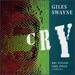 Giles Swayne/Cry