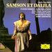 Saint-Saëns-Samson Et Dalila / Domingo · Obraztsova · Bruson · Lloyd · Orchestre De Paris · Barenboim