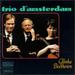 Trio D'Amsterdam: Glinka, Beethoven