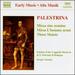 Palestrina: Missa sine nomine; Missa L'homme armé; Three Motets