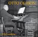 Otto Olsson: Credo Symphoniacum; Pastorale; Prelude and Fugue in C sharp minor; Cantilena