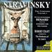 Stravinsky the Composer, Vol. V-Renard, a Burlesque in One Act / Concerto for Two Pianos