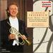 Trumpet Recital: Friedrich, Reinhold-Haydn, F.J. / Hummel, J.N. / Puccini, M.