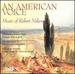 American Voice: Music of Robert Nelson