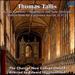 Thomas Tallis: Gaude Gloriosa / Magnificat / Nunc Dimittis Motets