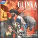 Glinka: a Life for the Tsar, Overture & Suite