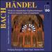 Bach, Hndel: Werke im romantischen Orgelbearbeitungen