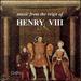 Music From the Reign of Henry VIII