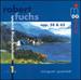 Fuchs: Complete String Quartets, Vol. 1
