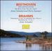 Beethoven: Sonatas for Cello and Piano Opus 69; Opus 102, Nos. 1 and 2; Brahms: Rhapsody No.2, Op. 79, Etc