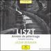 Liszt: Années de pèlerinage (Complete Recording)