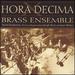 Hora Decima/ Brass Ensemble