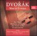 Dvork-Mass in D Major; Ave Maria; Hymnus Ad Laudes