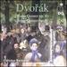 Dvork: Piano Quintet, Op. 81, String Quintet, Op. 97