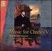 Music for Charles V /Chapelle Du Roi  Dixon