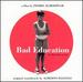 Bad Education (La Mala Educacin) (Original Soundtrack)