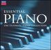 Essential Piano: the Ultimate Piano Collection