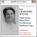 Ruth Crawford Seeger: Violin Sonata; Piano Pieces; Two Ricercari; Sandburg Songs