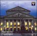 Bavarian State Opera 1997-2005 Live