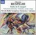 Respighi: Suite in E major; Variazioni Sinfoniche; Preludio, corale e fuga