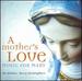 A Mother's Love-Music for Mary