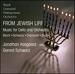 From Jewish Life-Music for Cello and Orchestra By Bloch, Diamond, Schwarz & Bruch